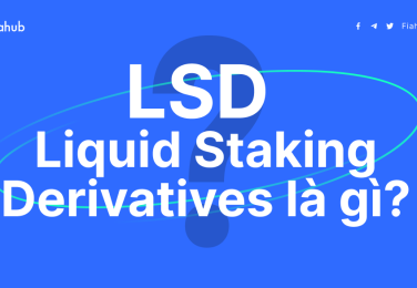 Xu hướng Liquid Staking Derivatives (LSD)