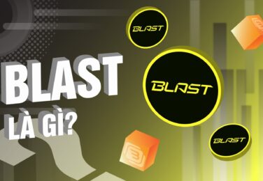 Blast là gì? Tổng quan về dự án vừa kêu gọi được 20 triệu USD từ Paradigm
